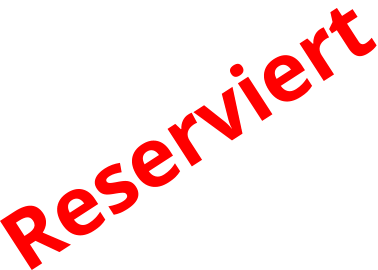 Reserviert